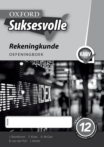 Oxford Suksesvolle Rekeningkunde Graad 12 Oefeningboek