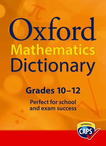 Oxford Mathematics Dictionary Grades 10-12
