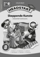 Headstart Skeppende Kunste Graad 8 Onderwysersgids