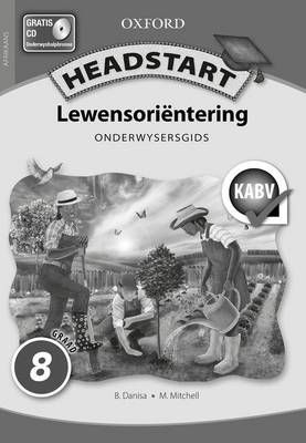 Headstart Lewensoriëntering Graad 8 Onderwysersgids