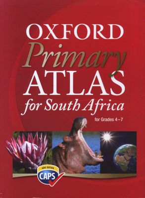 Oxford Primary Atlas for South Africa (Revised) CAPS