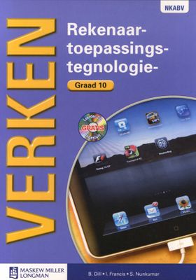 Verken Rekenaarstoepassingstegnologie Gr 10 LB & CD