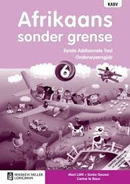 Afrikaans Sonder Grense Eerste Add Taal Graad 6 OG (Includes Photocopiable WB & Audio CD)