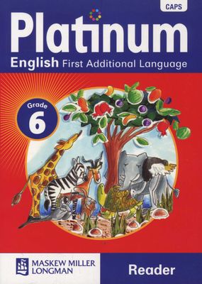 Platinum English First Additional Language Grade 6 Reader
