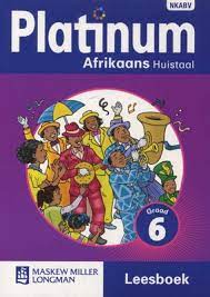 Platinum Afrikaans Huistaal Graad 6 Leesboek