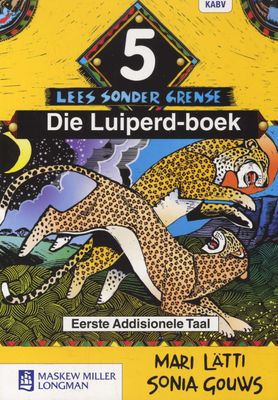 Afrikaans Sonder Grense Eerste Add Taal Graad 5 Leesboek