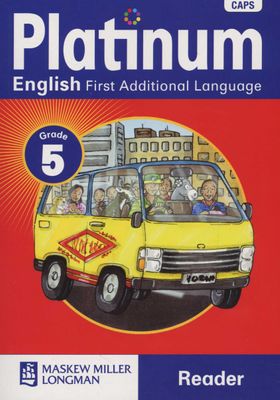Platinum English First Additional Language Grade 5 Reader