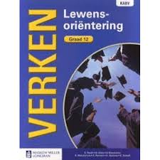 Verken Lewensoriëntering Gr 12 LB