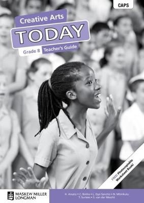 Creative Arts Today Grade 8 TG (includes photocopiable WB)