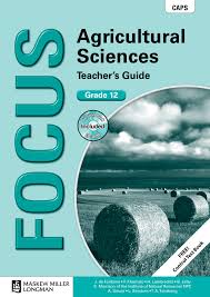Focus Agricultural Sciences Gr 12 TG with Control Test Book and Question Bank CD