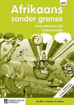 Afrikaans Sonder Grense Eerste Add Taal Graad 7 OG (includes Photocopiable WB)