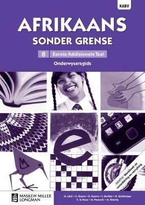 Afrikaans Sonder Grense Afrikaans Eerste Add Taal Graad 8 OG (includes photocopiable WB)