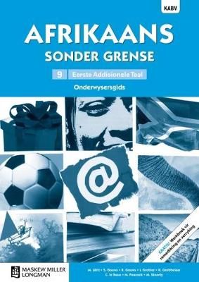 Afrikaans Sonder Grense Afrikaans Eerste Add Taal Graad 9 OG (includes photocopiable WB)