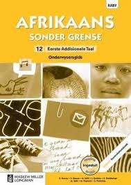 Afrikaans Sonder Grense Afrikaans Eerste Add Taal Gr 12 TG with Control Test Book & Question Bank CD