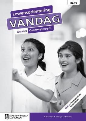 Lewensoriëntering Vandag Graad 8 OG (includes photocopiable WB)