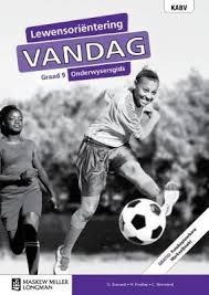 Lewensoriëntering Vandag Graad 9 OG (includes photocopiable WB)