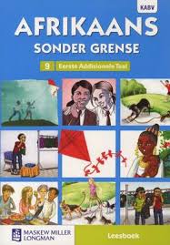 Afrikaans Sonder Grense Afrikaans Eerste Add Taal Graad 9 Leesboek