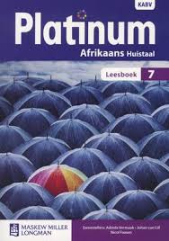 Platinum Afrikaans Huistaal Graad 7 Leesboek