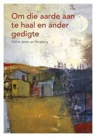 Om die aarde aan te haal en ander gedigte Gr 11 HL (CAPS Approved