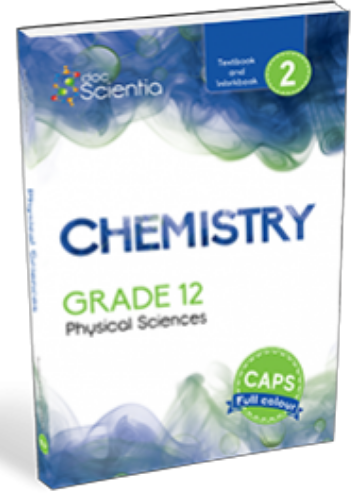 Doc Scientia Grade 12 Chemistry Textbook and Workbook Book 2 FULL COLOUR