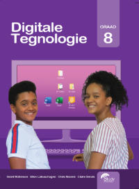 Digitale Tegnologie, Graad 8
