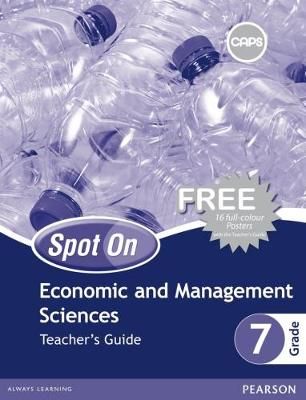 Spot On Economic and Management Sciences Grade 7 TG & Free Poster Pack