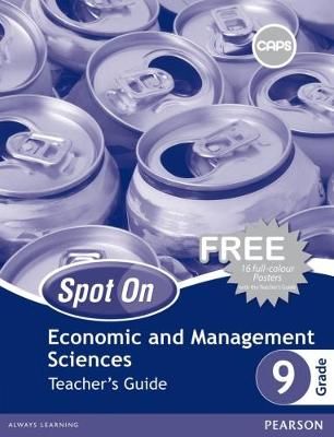Spot On Economic and Management Sciences Grade 9 TG & Free Poster Pack