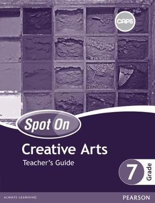 Spot On Creative Arts Grade 7 TG & Free Poster Pack