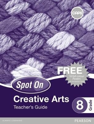 Spot On Creative Arts Grade 8 TG & Free Poster Pack