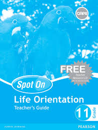 Spot On Life Orientation Gr 11 TG & Free CD