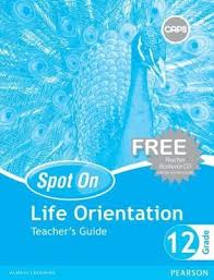 Spot On Life Orientation Gr 12 TG & Free CD