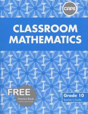 Classroom Mathematics Gr 10 TG & Free CD