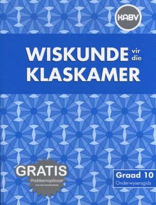 Wiskunde vir die Klaskamer Gr 10 OG & Gratis CD