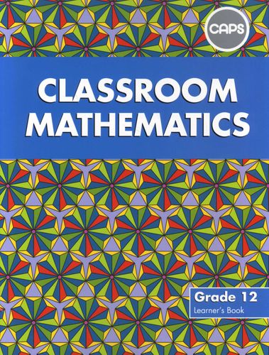 Classroom Mathematics Gr 12 LB