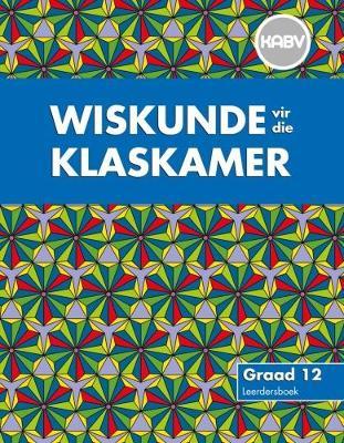 Wiskunde vir die Klaskamer Gr 12 LB