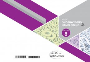ABC van Wiskunde Graad 8 OH-Boek A