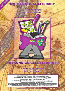 Examination Aid Mathematical Literacy Grade 10 Caps Papers And Solutions  / Wiskundige Geletterdheid Gr 10 Kabv Vraestelle Met Oplossings 