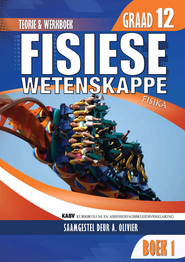 Gr 12 Fisiese Wetenskappe Fisika Boek 1 Teorie en Werkboek