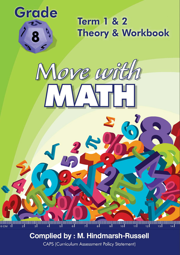 Gr 8 Move with Maths Term 1&2 Theory and Workbook