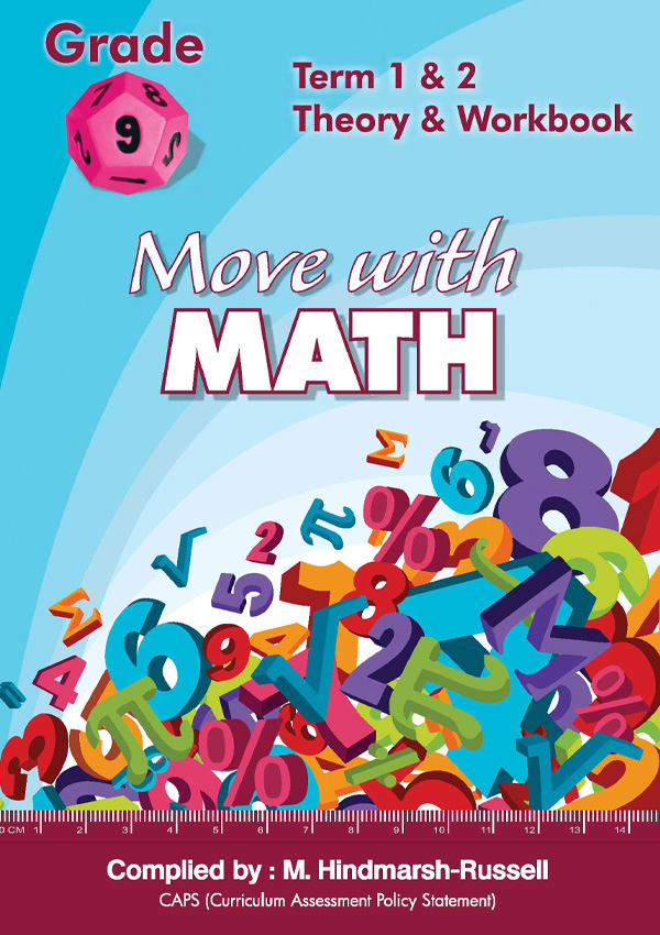 Gr 9 Move with Maths Term 1&2 Theory and workbook