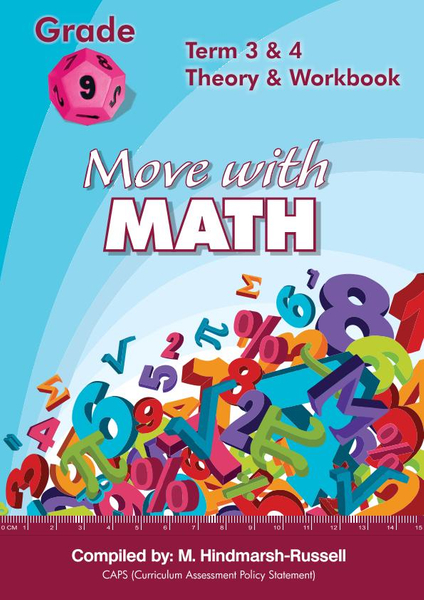 Gr 9 Move with Maths Term 3&4 Theory and Workbook