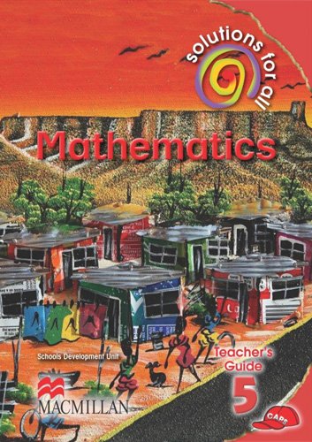 SOLUTIONS FOR ALL MATHS GR5 TG