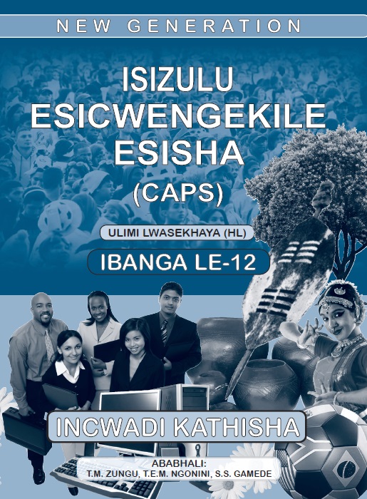 New Generation Isizulu Esicwengekile Grade 12 Teacher Guide