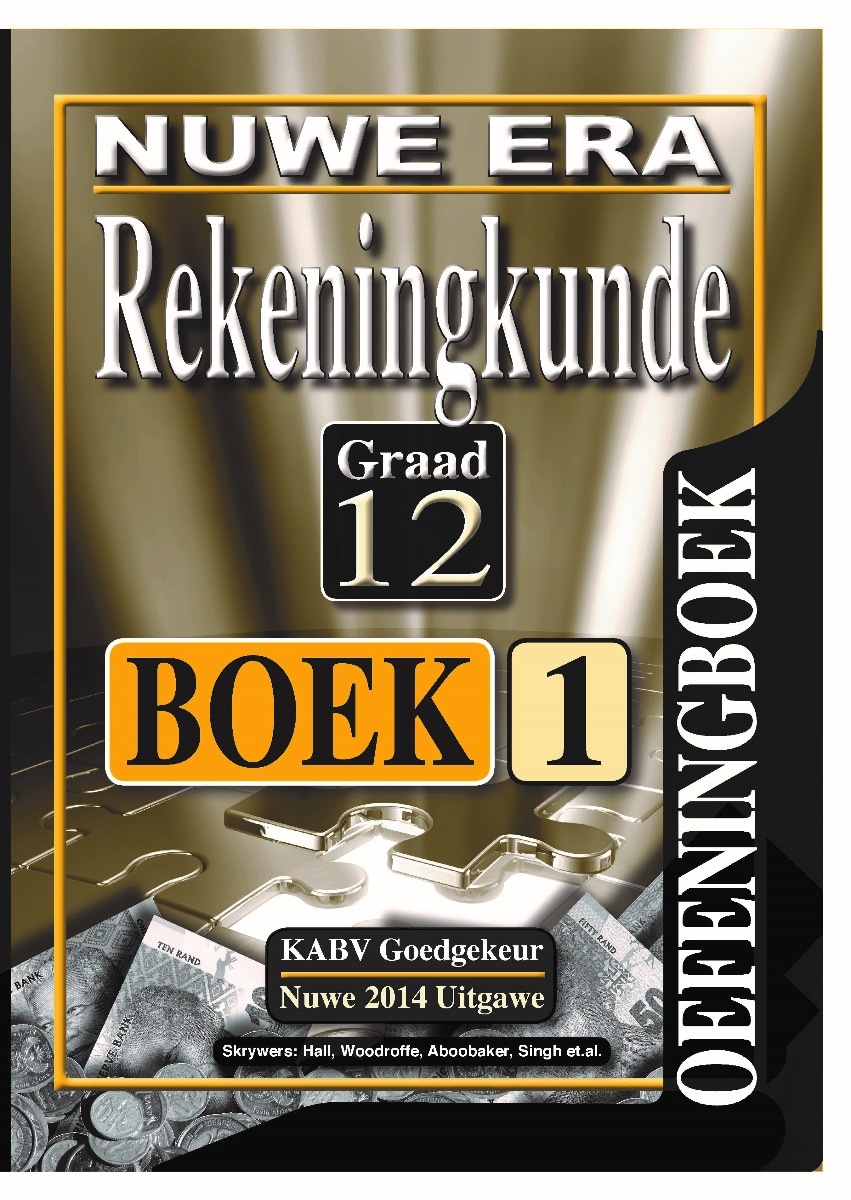 New Era Rekeningkunde Graad 12 Oefeningboek