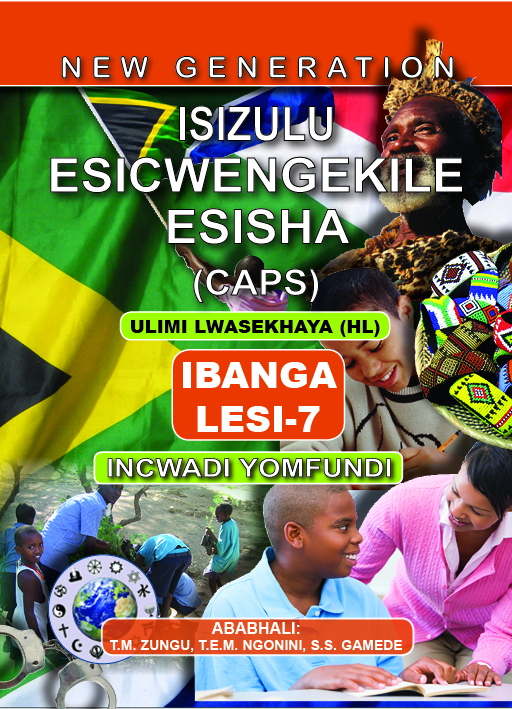 New Generation Isizulu Esicwengekile Grade 7 Learner Book