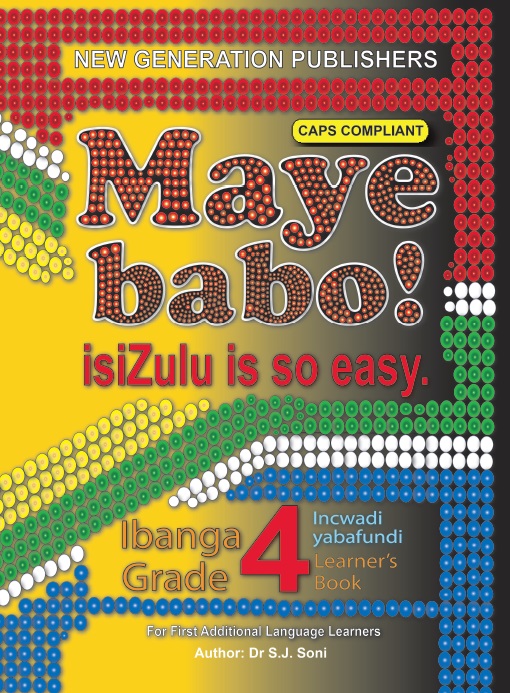 New Generation Maye Babo! Isizulu is so Easy Learner Book