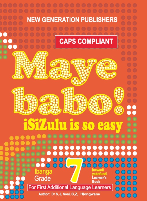 New Generation Maye Babo! Isizulu is so Easy Learner Book