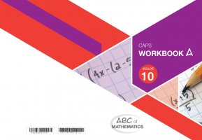 ABC of Mathematics Grade 10 WB-Book A