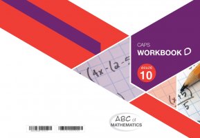 ABC of Mathematics Grade 10 WB-Book D