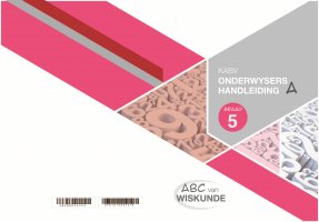 ABC van Wiskunde Graad 5 OH-Boek A